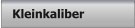 Kleinkaliber